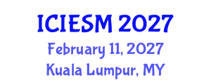 International Conference on Industrial Engineering and Systems Management (ICIESM) February 11, 2027 - Kuala Lumpur, Malaysia