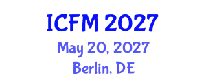 International Conference on Fluid Mechanics (ICFM) May 20, 2027 - Berlin, Germany