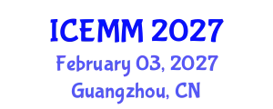 International Conference on Economics and Marketing Management (ICEMM) February 03, 2027 - Guangzhou, China