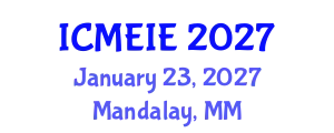 International Conference on Management, Economics and Industrial Engineering (ICMEIE) January 23, 2027 - Mandalay, Myanmar
