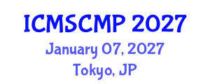 International Conference on Material Science and Condensed Matter Physics (ICMSCMP) January 07, 2027 - Tokyo, Japan