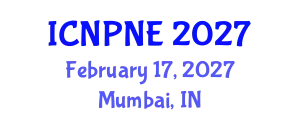 International Conference on Nuclear Physics and Nuclear Engineering (ICNPNE) February 17, 2027 - Mumbai, India