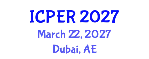 International Conference on Production, Energy and Reliability (ICPER) March 22, 2027 - Dubai, United Arab Emirates