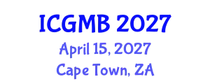 International Conference on Genetics and Molecular Biology (ICGMB) April 15, 2027 - Cape Town, South Africa
