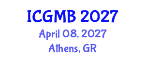 International Conference on Genetics and Molecular Biology (ICGMB) April 08, 2027 - Athens, Greece