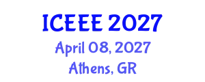 International Conference on Energy and Environmental Engineering (ICEEE) April 08, 2027 - Athens, Greece