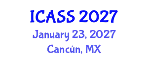 International Conference on Astronomy and Space Sciences (ICASS) January 23, 2027 - Cancún, Mexico
