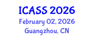 International Conference on Astronomy and Space Sciences (ICASS) February 02, 2026 - Guangzhou, China