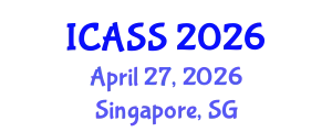 International Conference on Astronomy and Space Sciences (ICASS) April 27, 2026 - Singapore, Singapore