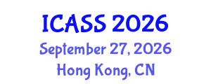 International Conference on Astronomy and Space Sciences (ICASS) September 27, 2026 - Hong Kong, China