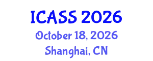 International Conference on Astronomy and Space Sciences (ICASS) October 18, 2026 - Shanghai, China