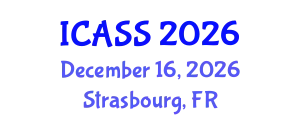 International Conference on Astronomy and Space Sciences (ICASS) December 16, 2026 - Strasbourg, France