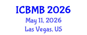 International Conference on Biochemistry and Molecular Biology (ICBMB) May 11, 2026 - Las Vegas, United States