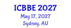International Conference on Biotechnology and Biosystems Engineering (ICBBE) May 17, 2027 - Sydney, Australia