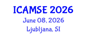 International Conference on Aerospace and Mechanical Systems Engineering (ICAMSE) June 08, 2026 - Ljubljana, Slovenia