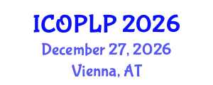 International Conference on Optoelectronics, Photonics and Laser Physics (ICOPLP) December 27, 2026 - Vienna, Austria