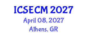 International Conference on Structural Engineering, Construction and Management (ICSECM) April 08, 2027 - Athens, Greece
