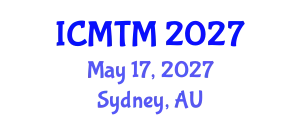 International Conference on Marketing and Tourism Management (ICMTM) May 17, 2027 - Sydney, Australia