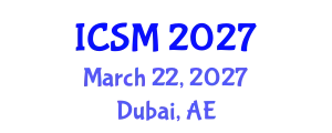 International Conference on Strategic Management (ICSM) March 22, 2027 - Dubai, United Arab Emirates