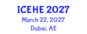 International Conference on Education and Higher Education (ICEHE) March 22, 2027 - Dubai, United Arab Emirates