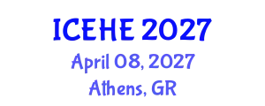 International Conference on Education and Higher Education (ICEHE) April 08, 2027 - Athens, Greece