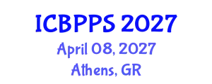 International Conference on Behavioral, Psychological and Political Sciences (ICBPPS) April 08, 2027 - Athens, Greece