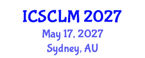 International Conference on Supply Chain and Logistics Management (ICSCLM) May 17, 2027 - Sydney, Australia
