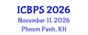 International Conference on Bioengineering and Pharmaceutical Sciences (ICBPS) November 11, 2026 - Phnom Penh, Cambodia