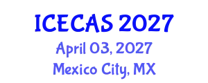 International Conference on Environment, Climate and Atmospheric Sciences (ICECAS) April 03, 2027 - Mexico City, Mexico