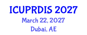 International Conference on Urban Planning, Regional Development and Information Society (ICUPRDIS) March 22, 2027 - Dubai, United Arab Emirates