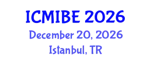 International Conference on Medical Informatics and Biomedical Engineering (ICMIBE) December 20, 2026 - Istanbul, Turkey
