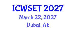 International Conference on Women in Science, Engineering and Technology (ICWSET) March 22, 2027 - Dubai, United Arab Emirates