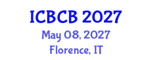 International Conference on Bioinformatics and Computational Biology (ICBCB) May 08, 2027 - Florence, Italy