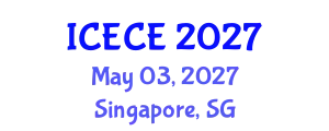 International Conference on Electronics and Communication Engineering (ICECE) May 03, 2027 - Singapore, Singapore