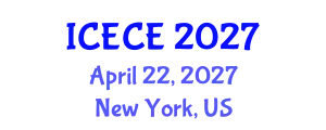 International Conference on Electronics and Communication Engineering (ICECE) April 22, 2027 - New York, United States