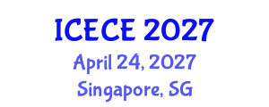 International Conference on Electronics and Communication Engineering (ICECE) April 24, 2027 - Singapore, Singapore