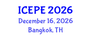International Conference on Electronics and Power Engineering (ICEPE) December 16, 2026 - Bangkok, Thailand