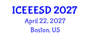 International Conference on Energy, Environment, Ecosystems and Sustainable Development (ICEEESD) April 22, 2027 - Boston, United States