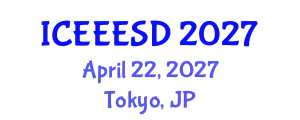 International Conference on Energy, Environment, Ecosystems and Sustainable Development (ICEEESD) April 22, 2027 - Tokyo, Japan