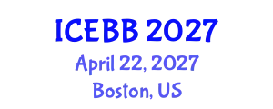 International Conference on Emerging Biosensors and Biotechnology (ICEBB) April 22, 2027 - Boston, United States