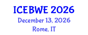 International Conference on Energy, Biomass and Waste Engineering (ICEBWE) December 13, 2026 - Rome, Italy