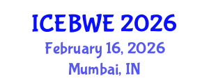 International Conference on Energy, Biomass and Waste Engineering (ICEBWE) February 16, 2026 - Mumbai, India
