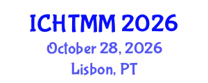International Conference on Hospitality, Tourism Marketing and Management (ICHTMM) October 28, 2026 - Lisbon, Portugal