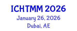 International Conference on Hospitality, Tourism Marketing and Management (ICHTMM) January 26, 2026 - Dubai, United Arab Emirates