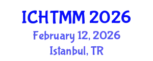 International Conference on Hospitality, Tourism Marketing and Management (ICHTMM) February 12, 2026 - Istanbul, Turkey