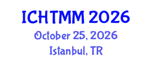 International Conference on Hospitality, Tourism Marketing and Management (ICHTMM) October 25, 2026 - Istanbul, Turkey