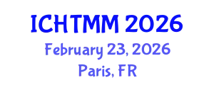 International Conference on Hospitality, Tourism Marketing and Management (ICHTMM) February 23, 2026 - Paris, France