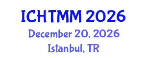 International Conference on Hospitality, Tourism Marketing and Management (ICHTMM) December 20, 2026 - Istanbul, Turkey