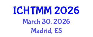 International Conference on Hospitality, Tourism Marketing and Management (ICHTMM) March 30, 2026 - Madrid, Spain