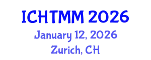 International Conference on Hospitality, Tourism Marketing and Management (ICHTMM) January 12, 2026 - Zurich, Switzerland